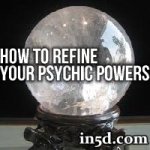 How to Refine Your Psychic Powers
